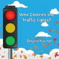 thumbnail image 1 of Who Controls the Traffic Lights? (Paperback), 1 of 1