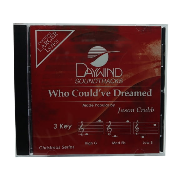Who Could’ve Dreamed Made Popular by Jason Crabb NEW CD Accompaniment