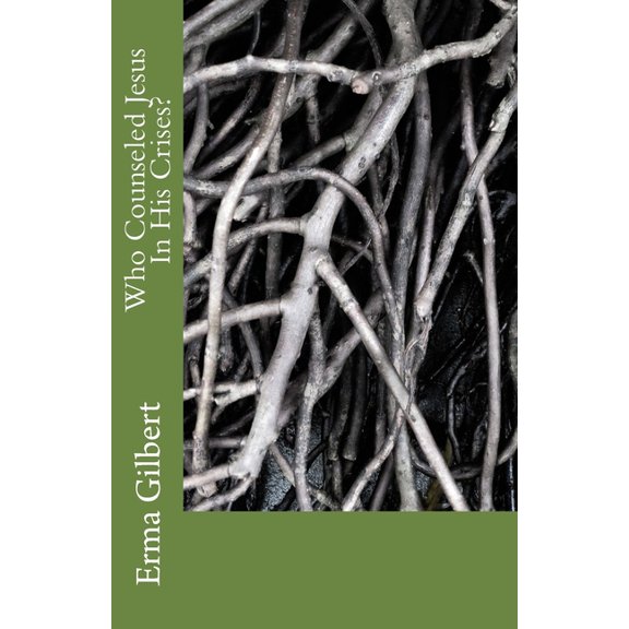 Who Counseled Jesus In His Crises?, (Paperback)