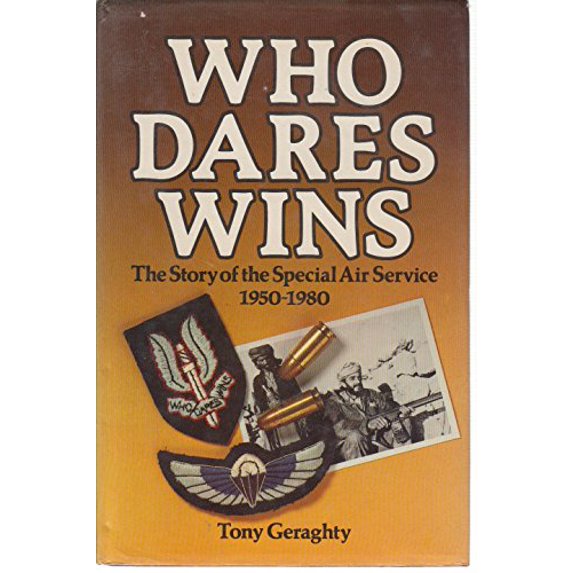 Pre-Owned Who Dares Wins : The Story of the Special Air Service, 1950-1980 Paperback
