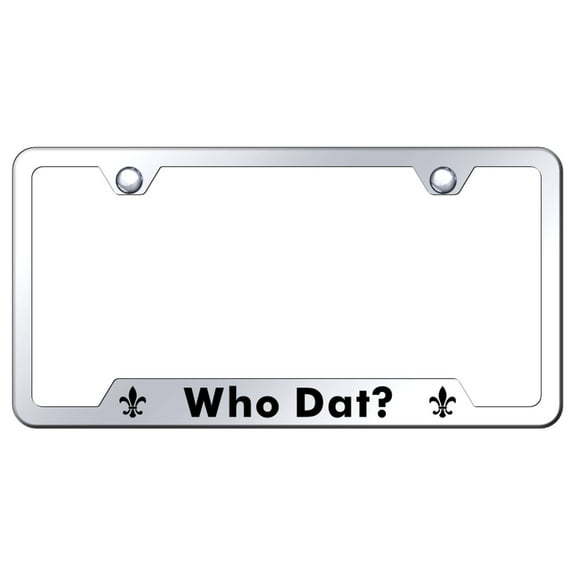 Who Dat Laser Etched Logo Cut-Out License Plate Frame (Chrome)