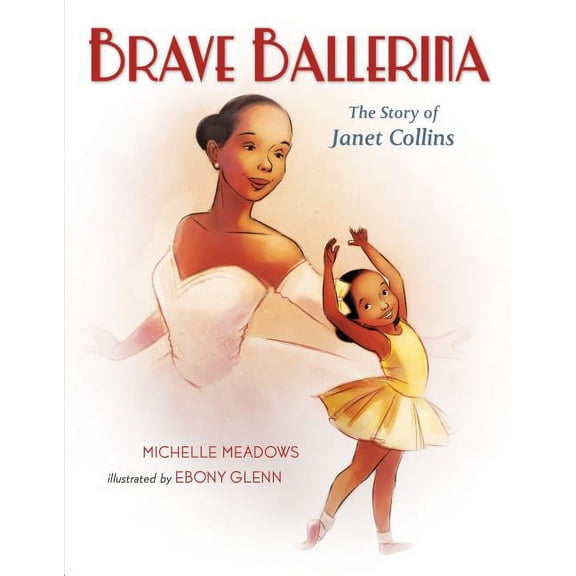 Who Did It First?: Brave Ballerina : The Story of Janet Collins (Hardcover)