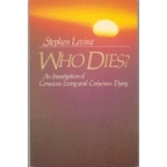 Pre-Owned Who Dies (Paperback) by Stephen Levine, Steven Levine