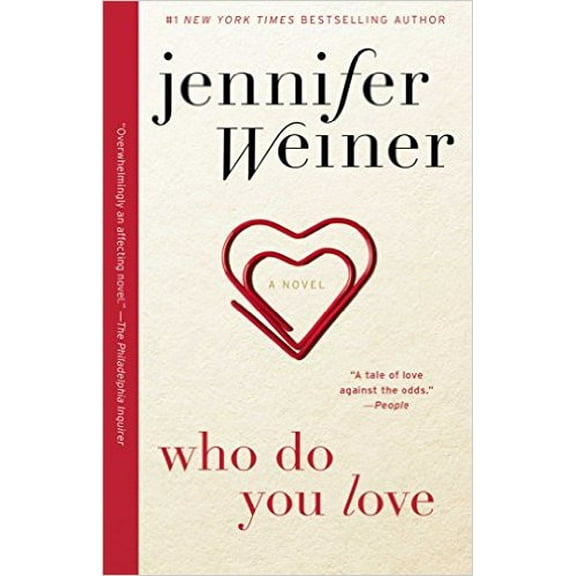 Who Do You Love : A Novel (Paperback)