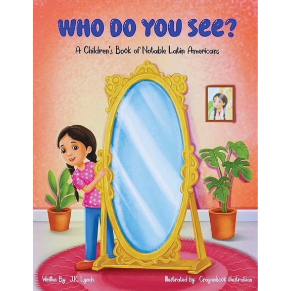 Who Do You See? Who Do You See?: A Children's Book of Notable Latin Americans, (Paperback)