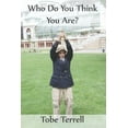 thumbnail image 1 of Who Do You Think You Are?: An Exploration Of The Evolving Self, (Paperback), 1 of 1