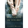 thumbnail image 1 of Pre-Owned Who Does He Say You Are?: Women Transformed by Christ in the Gospels (Paperback) 163253102X 9781632531025, 1 of 1