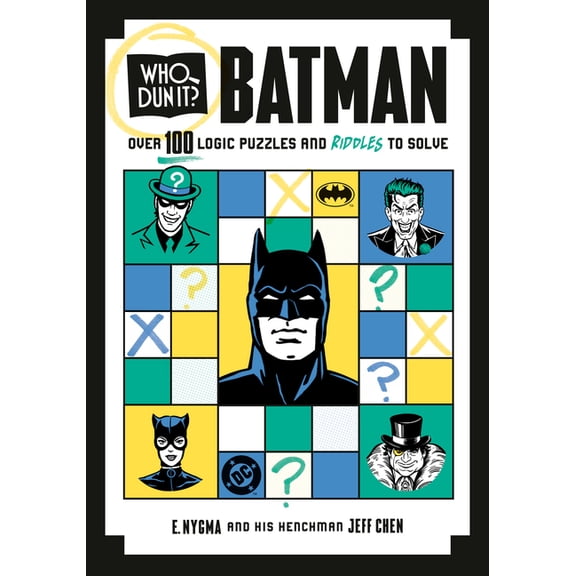 Who Dun It? Who Dun It? Batman: Over 100 Logic Puzzles and Riddles to Solve, (Paperback)