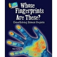 thumbnail image 1 of Pre-Owned Whose Fingerprints Are These?: Crime-Solving Science Projects (Library Binding) 0766032450 9780766032453, 1 of 1