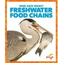 Who Eats What?: Freshwater Food Chains (Hardcover)