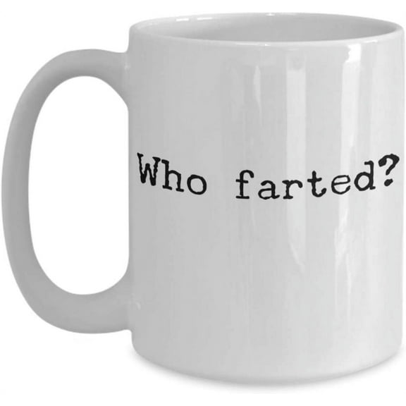 Who Farted Mug - Fathers Day - Dad Gift Mug