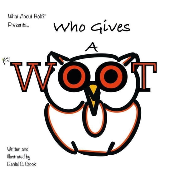 Who Gives A Woot?, (Paperback)