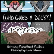 Who Gives a Duck?, Paperback