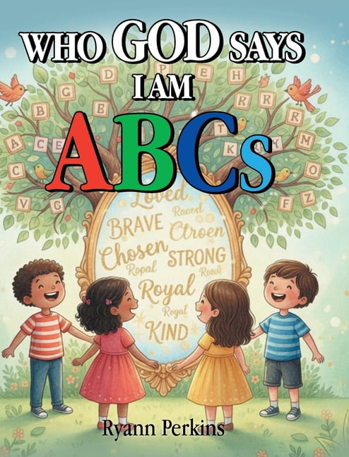 Who God Says I Am ABCs, (Hardcover)