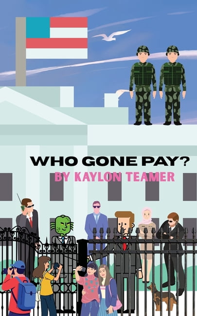Who Gone Pay?, (Paperback)