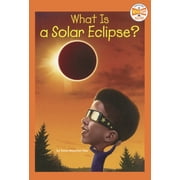 Who HQ Now What Is a Solar Eclipse?, Hardcover