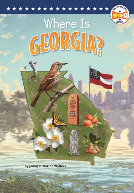 Who Hq: The 50 States Where Is Georgia?, (Hardcover)