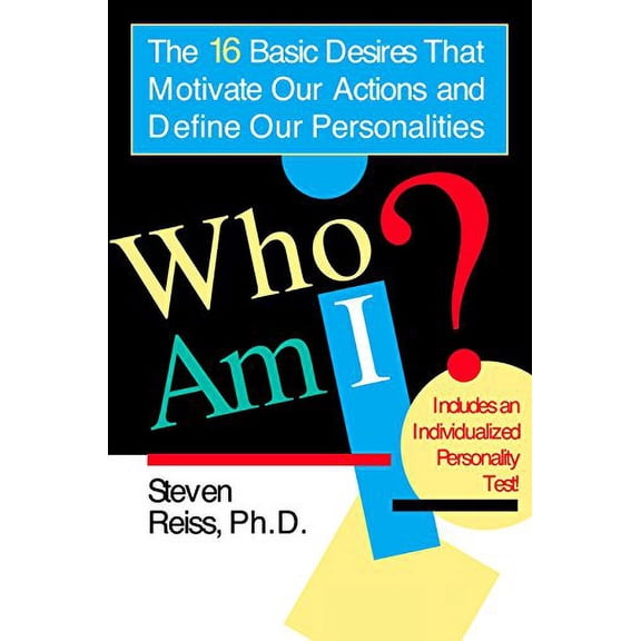 Pre-Owned Who Am I?: 16 Basic Desires That Motivate Our Actions Define Our Personalities (Paperback) 0425183408 9780425183403