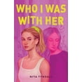 thumbnail image 1 of Pre-Owned Who I Was with Her (Paperback 9780062978394) by Nita Tyndall, 1 of 1