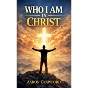 Who I am in Christ, Paperback