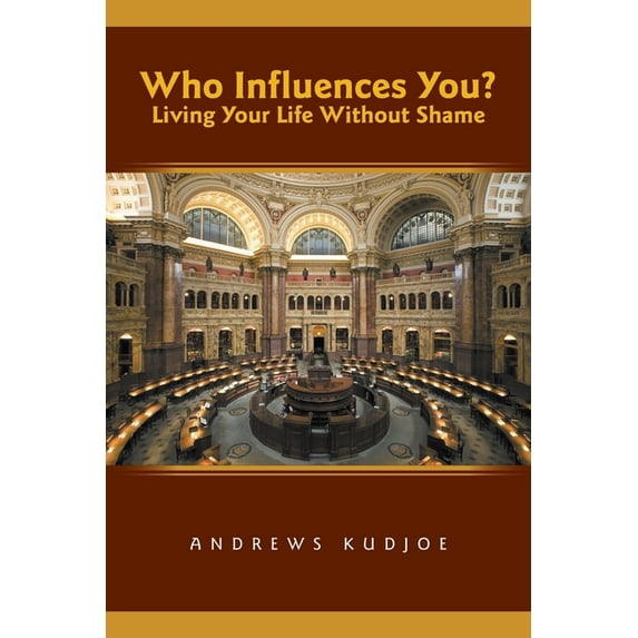 Who Influences You? Living Your Life Without Shame