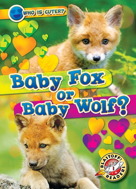 Who Is Cuter? Baby Fox or Baby Wolf?, (Hardcover)