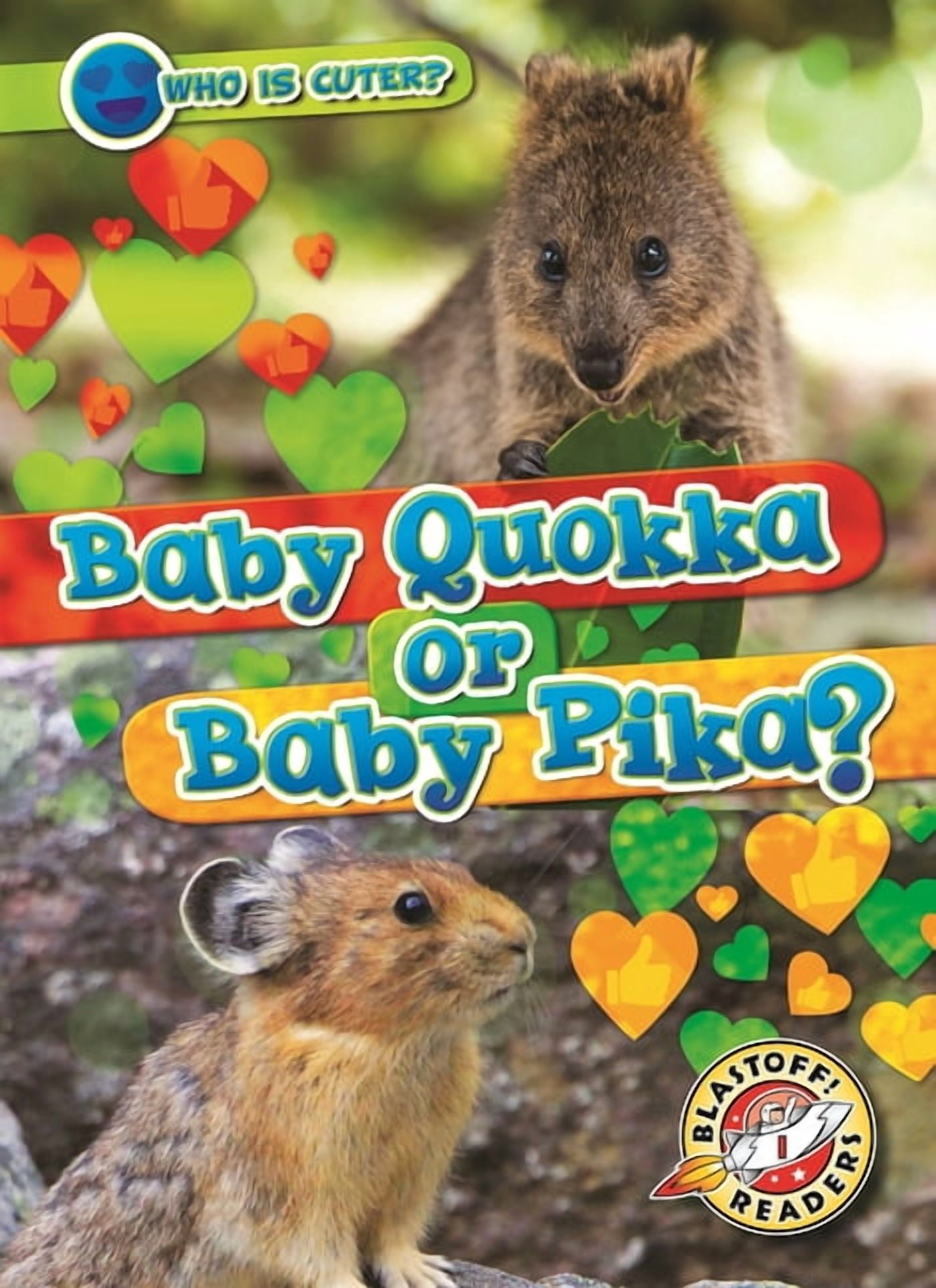 Who Is Cuter? Baby Quokka or Baby Pika?, (Hardcover)