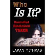 Who Is It? Paperback 154103368X 9781541033689 Laran Mithras