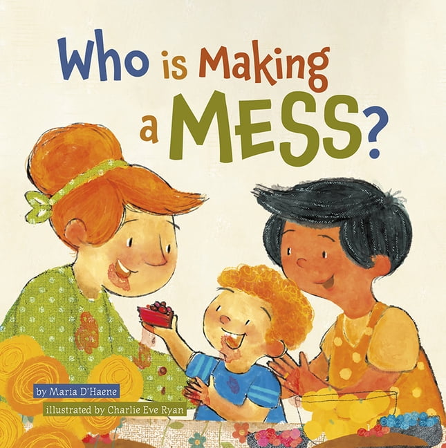 Who Is Making a Mess? (Board Book)