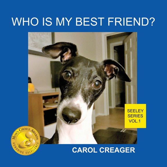 Who Is My Best Friend? Seeley Series Vol.1, (Paperback)