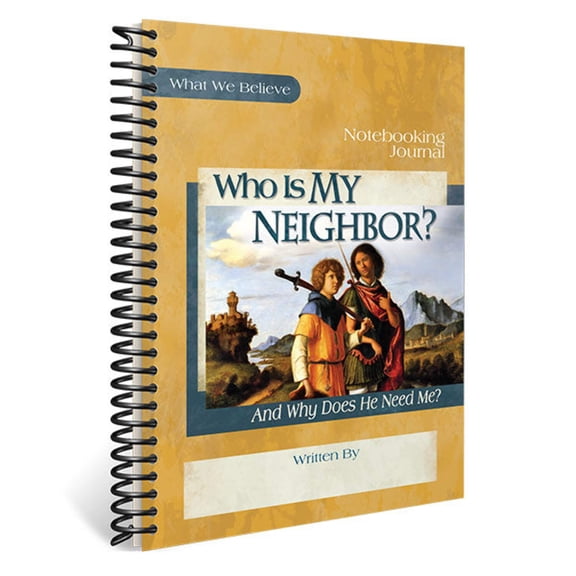 Who Is My Neighbor? Notebooking Journal