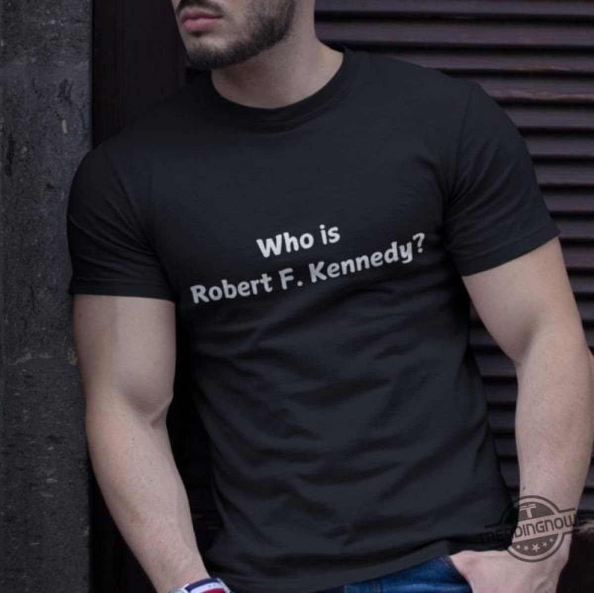 Who Is Robert F Kennedy Shirt 2024 Presidential Election Season Kamala