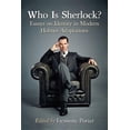 thumbnail image 1 of Who Is Sherlock?: Essays on Identity in Modern Holmes Adaptations, (Paperback), 1 of 1