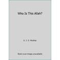 thumbnail image 1 of Pre-Owned Who Is This Allah? (Paperback) 075890715X 9780758907158, 1 of 1