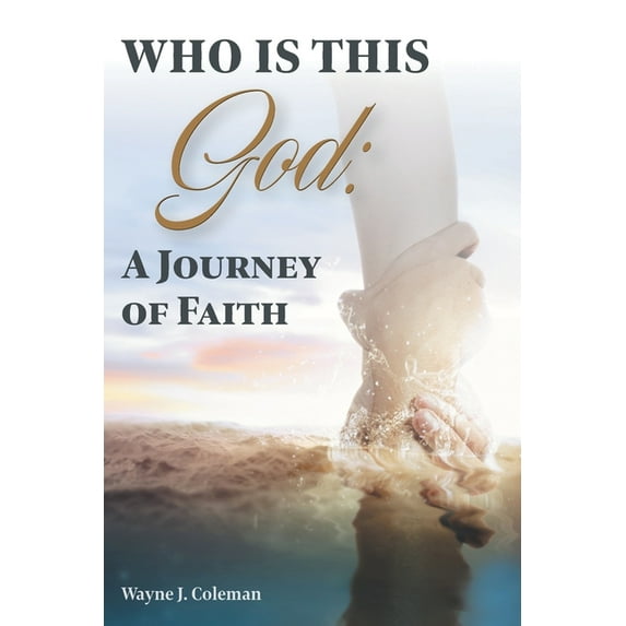 Who Is This God : A Journey of Faith (Paperback)