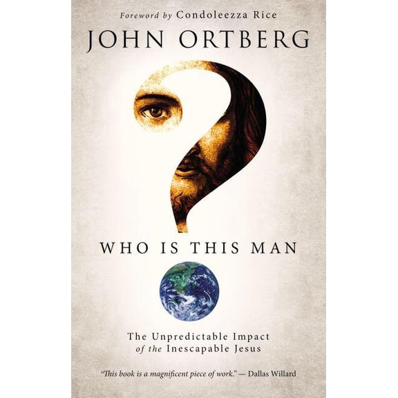 Who Is This Man?: The Unpredictable Impact of the Inescapable Jesus (Hardcover)