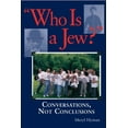 thumbnail image 1 of Who Is a Jew?: Conversations, Not Conclusions, (Paperback), 1 of 1