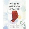 thumbnail image 1 of Who Is the Strongest of Them All?, (Paperback), 1 of 1