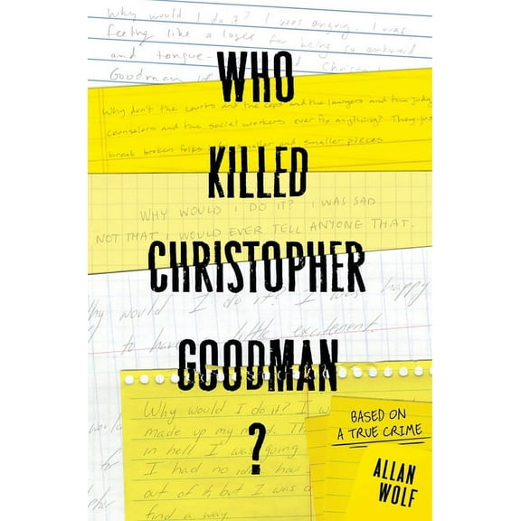 Who Killed Christopher Goodman?: Based on a True Crime, (Hardcover)