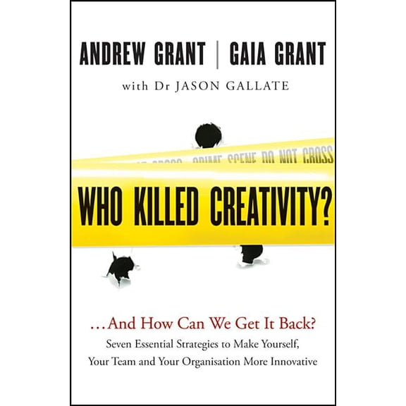 Who Killed Creativity?: ...and How Do We Get It Back? (Paperback)