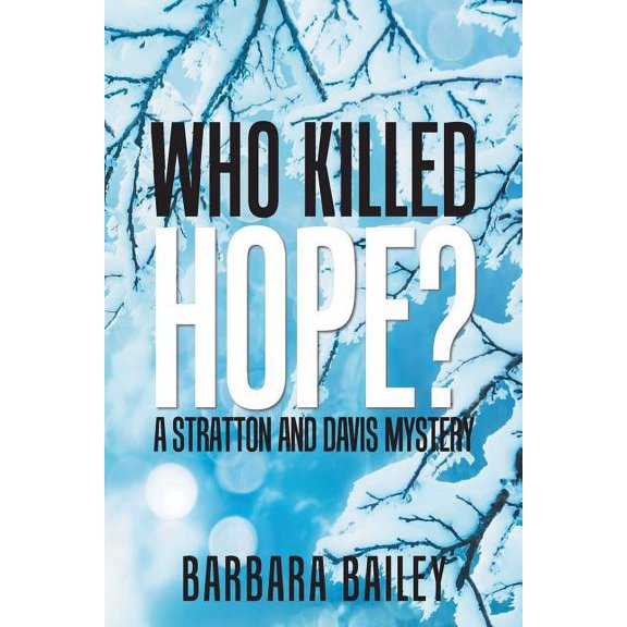 Who Killed Hope? : A Stratton and Davis Mystery