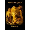 thumbnail image 1 of Who Killed Jesus?, (Paperback), 1 of 1