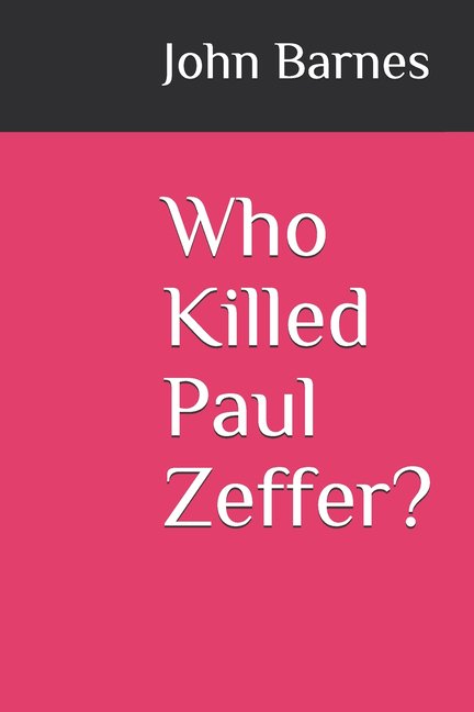 Who Killed Paul Zeffer? (Paperback)