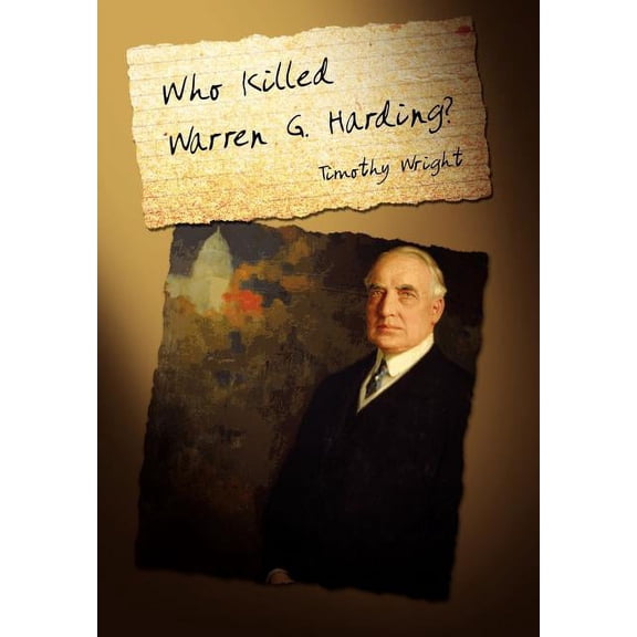 Who Killed Warren G. Harding?, (Hardcover)