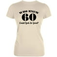thumbnail image 1 of Who Knew 60 Could Look So Good Cream Juniors Soft T-Shirt - Medium, 1 of 1