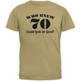 thumbnail image 1 of Who Knew 70 Could Look So Good Tan Adult T-Shirt - Large, 1 of 1