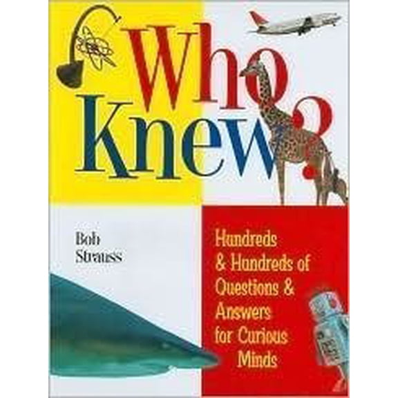 Pre-Owned What, How and Why : More Than 1,000 Questions and Answers for Curious Minds 9781402744563 Used