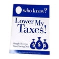 thumbnail image 1 of Pre-Owned Who Knew? Lower My Taxes! Simple Secrets: Start Saving Now Paperback, 1 of 1