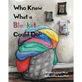 thumbnail image 1 of Who Knew What a Blanket Could Do?, (Paperback), 1 of 1