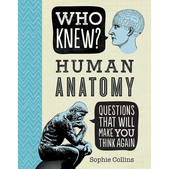 Who Knew?: Who Knew? Human Anatomy (Paperback)
